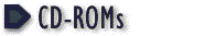 CD-ROMs
